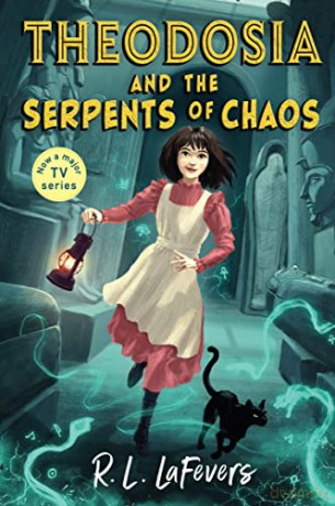 Theodosia and the Serpents of Chaos - Robin LaFevers [KSIĄŻKA]