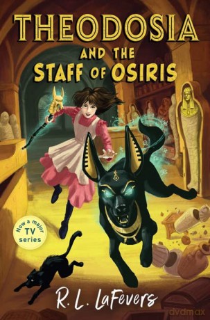 Theodosia and the Staff of Osiris - Robin LaFevers [KSIĄŻKA]