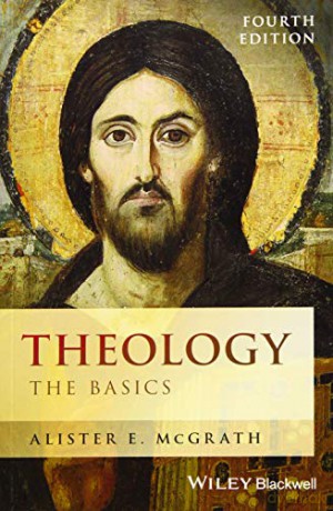 Theology: The Basics, 4th Edition - Alister E. McGrath [KSIĄŻKA]