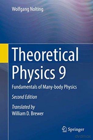 Theoretical Physics 9: Fundamentals of Many-body Physics - Wolfgang Nolting [KSIĄŻKA]