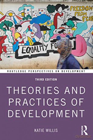 Theories and Practices of Development (Routledge Perspectives on Development) - Katie Willis [KSIĄŻKA]