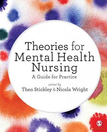 Theories for Mental Health Nursing: A Guide for Practice - Theo Stickley [KSIĄŻKA]