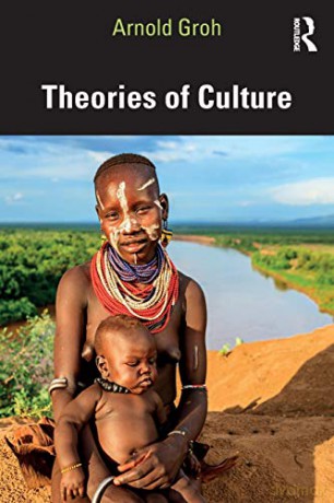 Theories of Culture - Arnold Groh [KSIĄŻKA]