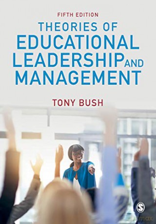 Theories of Educational Leadership and Management - Tony Bush [KSIĄŻKA]