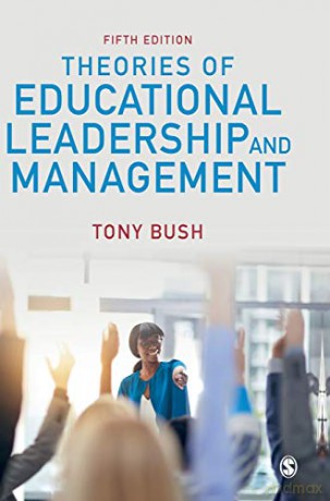 Theories of Educational Leadership and Management - Tony Bush [KSIĄŻKA]