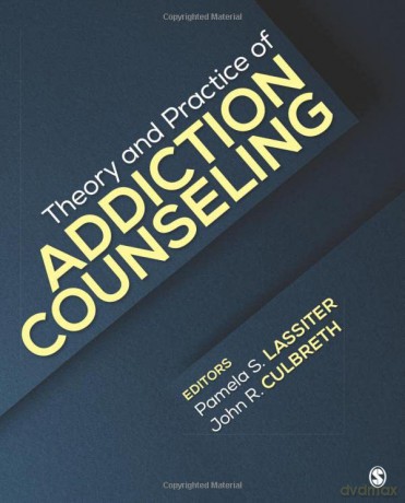 Theory and Practice of Addiction Counseling - John R. Culbreth [KSIĄŻKA]