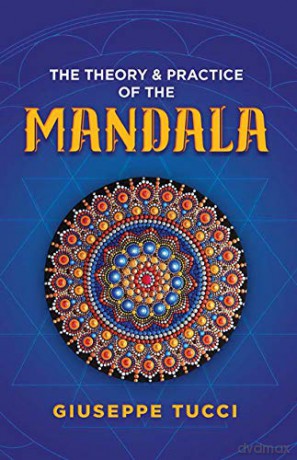 Theory and Practice of the Mandala - Giuseppe Tucci [KSIĄŻKA]