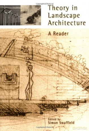 Theory in Landscape Architecture: A Reader (Penn Studies in Landscape Architecture) - Simon Swaffield [KSIĄŻKA]