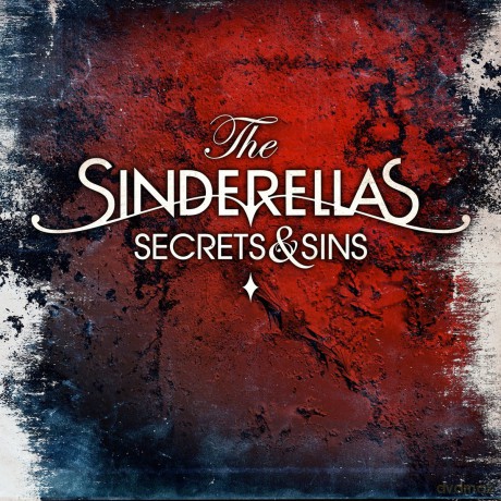 The Sinderellas: Secrets&Sins (digipack) [CD]