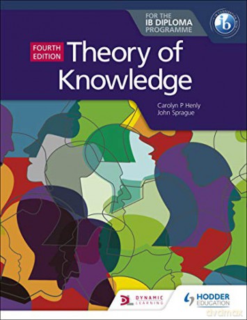 Theory of Knowledge for the IB Diploma Fourth Edition - Carolyn P. Henly [KSIĄŻKA]