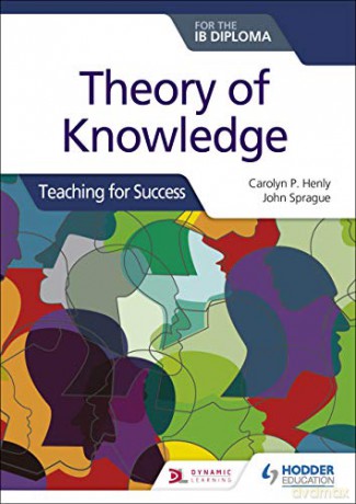 Theory of Knowledge for the IB Diploma: Teaching for Success - Carolyn P. Henly [KSIĄŻKA]