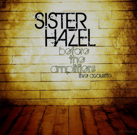 Sister Hazel: Before The Amplifiers-Live Aco [2CD]