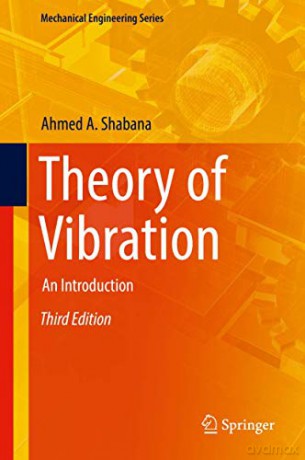 Theory of Vibration: An Introduction (Mechanical Engineering Series) - Ahmed A. Shabana [KSIĄŻKA]