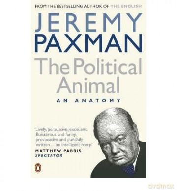ThePolitical AnimalAn Anatomy - Jeremy Paxman [KSIĄŻKA]