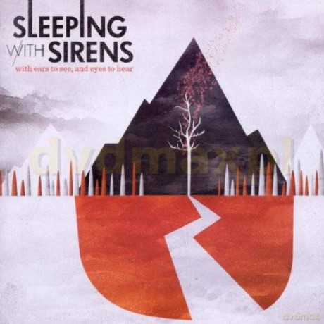 Sleeping With Sirens: With Ears To See And Eyes To H [CD]
