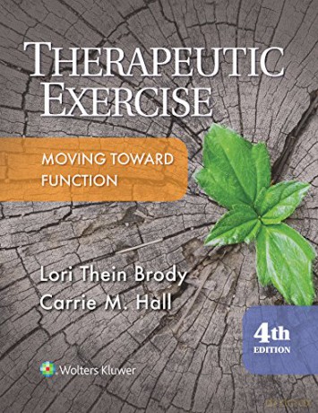Therapeutic Exercise (Therapeutic Exercise Moving Toward Function) - Lori Brody [KSIĄŻKA]