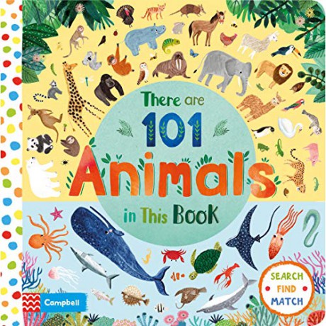 There Are 101 Animals in This Book (There Are 101, 1) - Campbell Books [KSIĄŻKA]