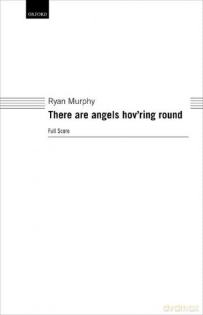 There are angels hov'ring round: Full score - Ryan Murphy [KSIĄŻKA]