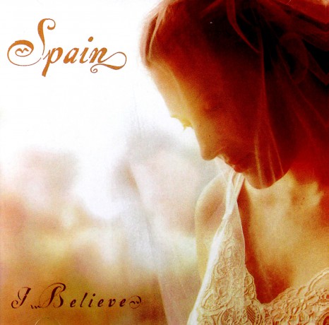 Spain: I Believe [CD]