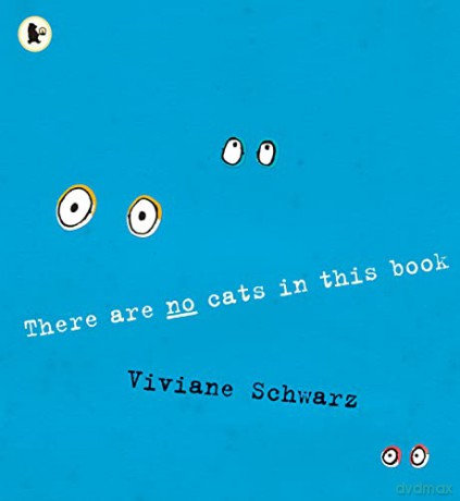 There Are No Cats in This Book - Silvia Viviane Schwarz [KSIĄŻKA]