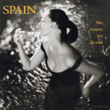 Spain: She Haunts My Dreams [CD]