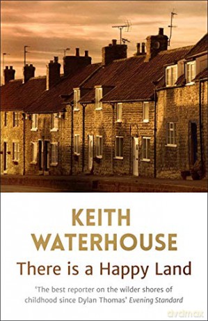 There is a Happy Land - Keith Waterhouse [KSIĄŻKA]