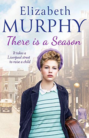 There is a Season (Liverpool Sagas): 3 (The Liverpool Sagas) - Elizabeth Murphy [KSIĄŻKA]