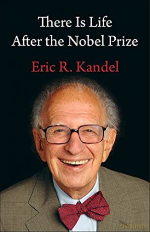 There Is Life After the Nobel Prize - Eric Kandel [KSIĄŻKA]