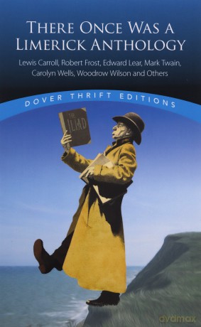 There Once Was a Limerick Anthology: Lewis Carroll, Robert Frost, Edward Lear, Mark Twain, Carolyn Wells, Woodrow Wilson and Others (Dover Thrift Editions: Poetry) - Michael Croland [KSIĄŻKA]