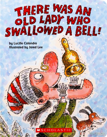 There Was an Old Lady Who Swallowed a Bell! (a Board Book) - Lucille Colandro [KSIĄŻKA]