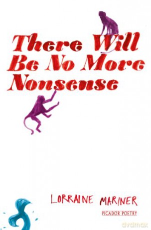 There Will Be No More Nonsense - Lorraine Mariner [KSIĄŻKA]