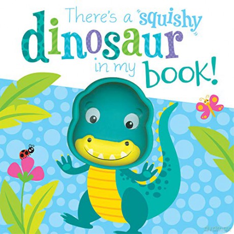 There's a Dinosaur in my book! (Squishy In My Book) - Imagine That [KSIĄŻKA]