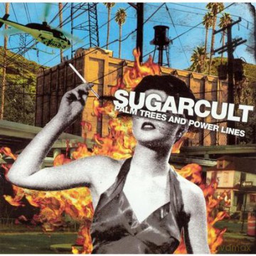 Sugarcult: Palm Trees And Power Lines [CD]