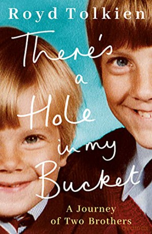 There's a Hole in my Bucket: A Journey of Two Brothers - Royd Tolkien [KSIĄŻKA]