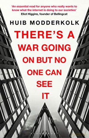 There's a War Going On But No One Can See It - Huib Modderkolk [KSIĄŻKA]