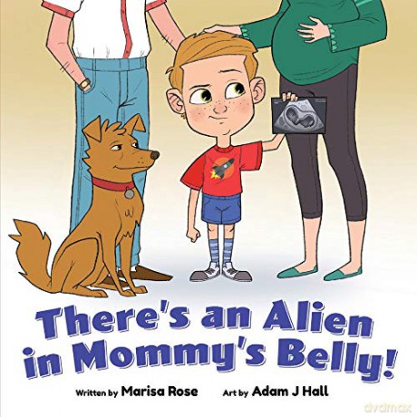 There's an Alien in Mommy's Belly - Marisa Rose [KSIĄŻKA]