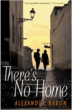 There's No Home - Alexander Baron [KSIĄŻKA]