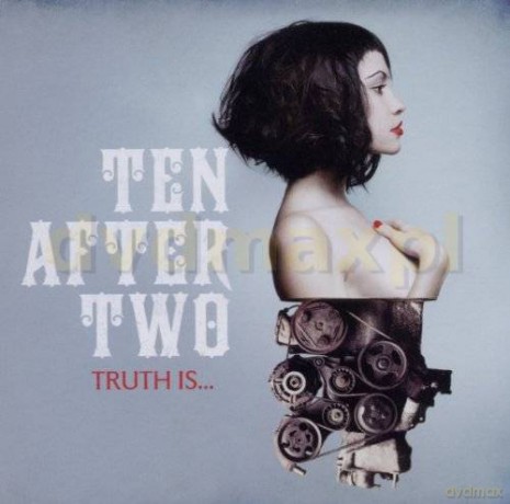 Ten After Two: Truth Is.... [CD]