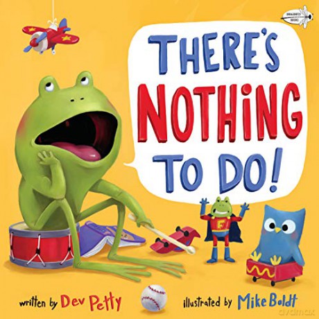 There's Nothing To Do! - Dev Petty [KSIĄŻKA]