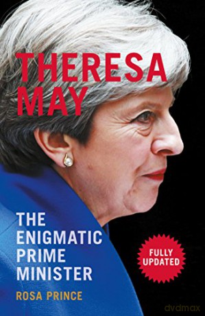 Theresa May: The Enigmatic Prime Minister - Rosa Prince [KSIĄŻKA]