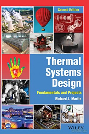 Thermal Systems Design: Fundamentals and Projects - Richard J. Martin [KSIĄŻKA]