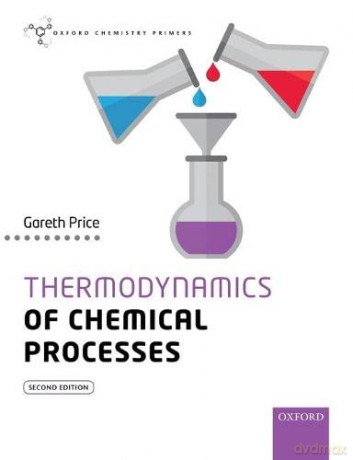 Thermodynamics of Chemical Processes Ocp (Oxford Chemistry Primers) - Gareth Price [KSIĄŻKA]