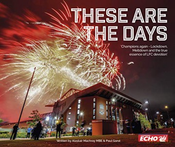 These Are The Days: Liverpool FC - Liverpool Echo [KSIĄŻKA]