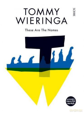 These Are the Names: Tommy Wieringa - Tommy Wieringa [KSIĄŻKA]