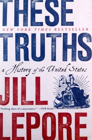 These Truths: A History of the United States - Jill Lepore [KSIĄŻKA]