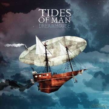 Tides Of Man: Dreamhouse [CD]