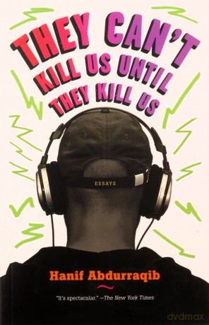 They Can't Kill Us Until They Kill Us - Hanif Abudurraqib [KSIĄŻKA]
