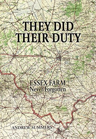 They Did Their Duty: Essex Farm Never Forgotten - Andrew Summers [KSIĄŻKA]
