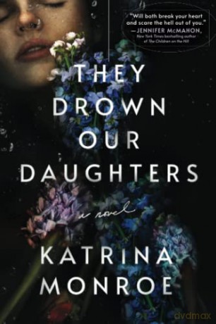 They Drown Our Daughters - Katrina Monroe [KSIĄŻKA]
