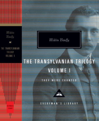 They were counted.The Transylvania Trilogy. Vol 1. (Everyman's Library CLASSICS) - Miklós Bánffy [KSIĄŻKA]